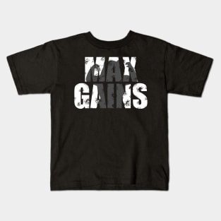 Max Gains Kids T-Shirt